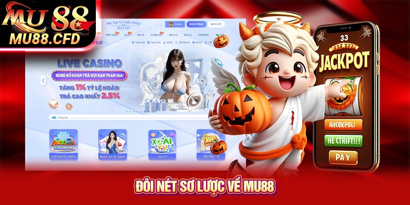 Đôi nét sơ lược về Mu88